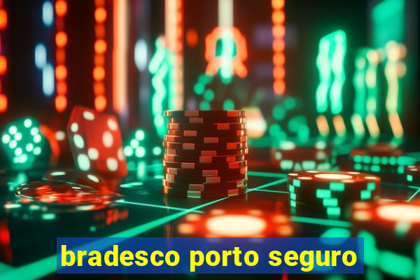 bradesco porto seguro